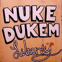 Nuke Dukem - Liberty