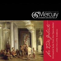 Mercury Chamber Orchestra & Antoine Plante - Rameau: Suite Les Indes Galantes