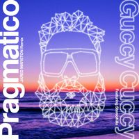 Pragmatico - Guccy Cuccy (Jared Marston Remix)