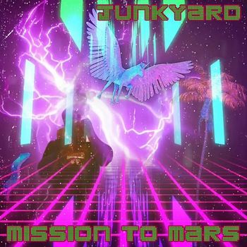 Junkyard - Mission to Mars (Explicit)