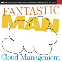 Fantastic Man - Cloud Management