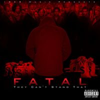 Flip Squad Fatal - They Can't Stand That (Explicit)