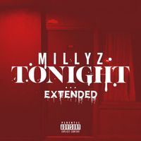 Millyz - Tonight (Extended [Explicit])