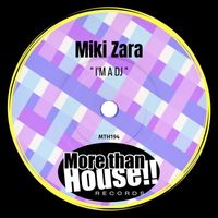 Miki Zara - I'm a DJ