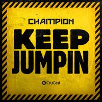 Champion - Keep Jumpin (Explicit)