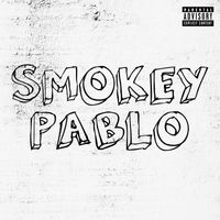 Smokey - Pablo (Explicit)