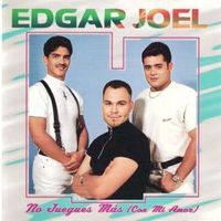 Edgar Joel - No Juegues Más (Con Mi Amor)