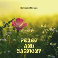 Hermete Misticus - Peace and Harmony