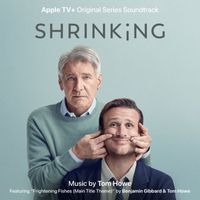 Tom Howe - Shrinking: Season 1 (Apple TV+ Original Series Soundtrack)