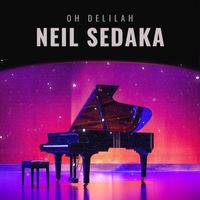 Neil Sedaka - Oh Delilah