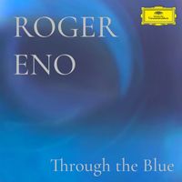 Roger Eno - Through The Blue (Piano Version)