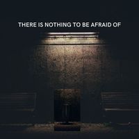 Piano Chill - There is nothing to be afraid of