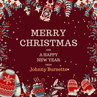 Johnny Burnette - Merry Christmas and A Happy New Year from Johnny Burnette
