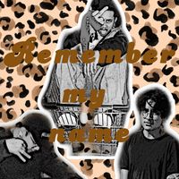 Downers - Remember My Name (Explicit)
