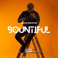 Akesse Brempong - Bountiful