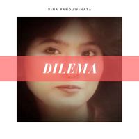 Vina Panduwinata - Dilema