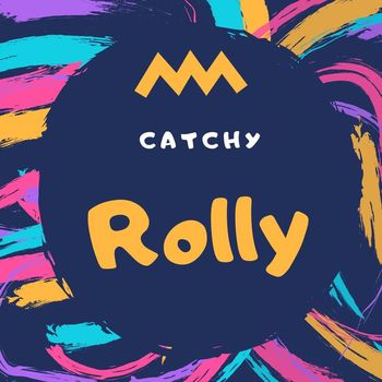 Catchy - Rolly