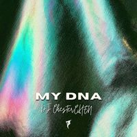 DJ ChesterCHEN - My DNA