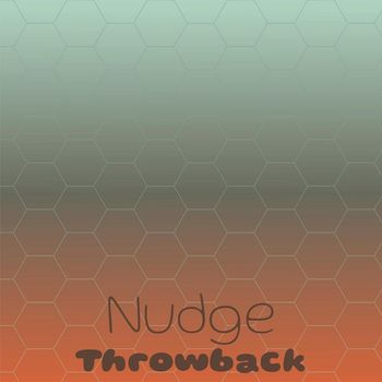 Various Artists - Nudge Throwback