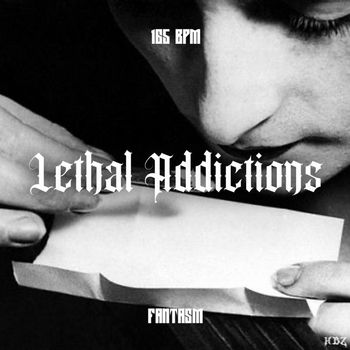 Fantasm - Lethal Addictions (Explicit)
