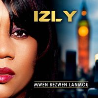 Izly - Mwen bezwen lanmou