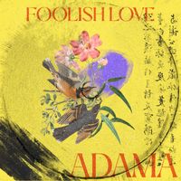 Adama - Foolish Love