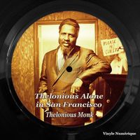 Thelonious Monk - Thelonious Alone in San Francisco