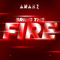 Amari - Bring The Fire