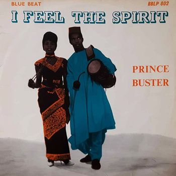 Prince Buster - I Feel The Spirit (Full Album)