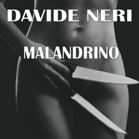 Davide Neri - Malandrino