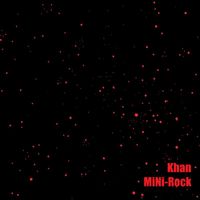Khan - Mini-Rock