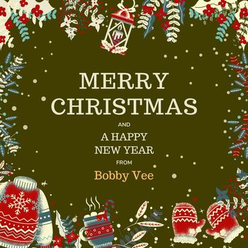 Bobby Vee - Merry Christmas and A Happy New Year from Bobby Vee