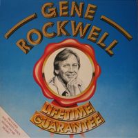 Gene Rockwell - Lifetime Guarantee