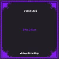Duane Eddy - Boss Guitar (Hq remastered 2023)