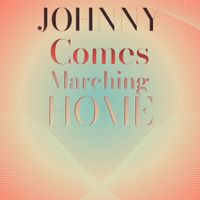 Various Artist - Johnny Comes Marching Home