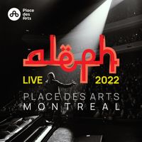 Aleph - Aleph Live at Place Des Arts Montreal (Live)