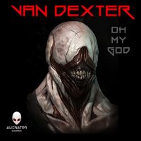 Van Dexter - Oh My God