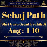 Bhai Harmeet Singh Ji - Sehaj Path - Ang 1 to 10