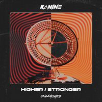 Kanine - Higher / Stronger