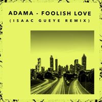 Adama - Foolish Love