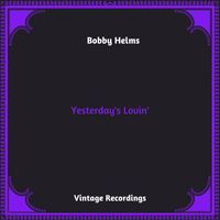Bobby Helms - Yesterday's Lovin' (Hq remastered 2023)