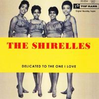 The Shirelles - Dedicated To The One I Love