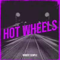 Robert Semple - Hot Wheels