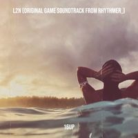 16up - L2n (Original Game Soundtrack from Rhythmer_)