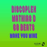 Discoplex - Make You Mine