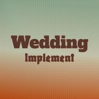 Various Artists - Wedding Implement