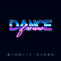 Midnite Djong - Dance Forever