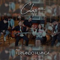 Ministerio Celeste - Quiero Estar Contigo (feat. Fernando Huanca)