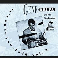 Gene Krupa & His Orchestra - It's Up To You, Vol 2