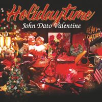 John Dato Valentine - Holidaytime by Valentine